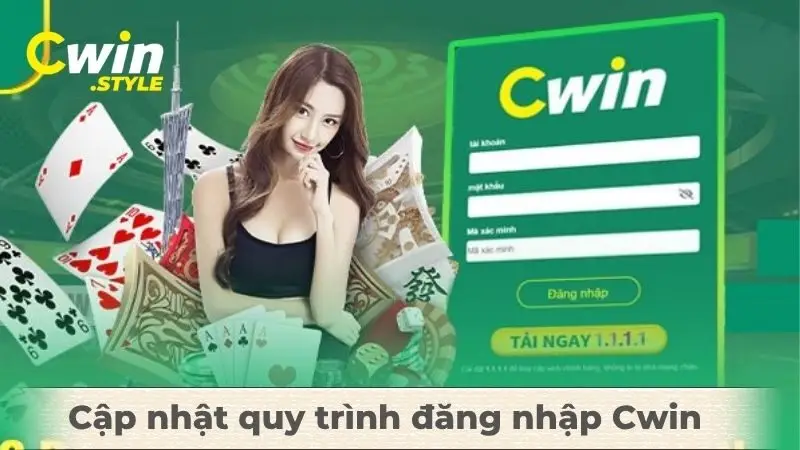 Cập nhật quy trình đăng nhập Cwin