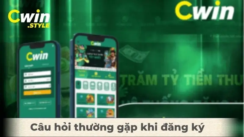 Câu hỏi thường gặp khi đăng ký